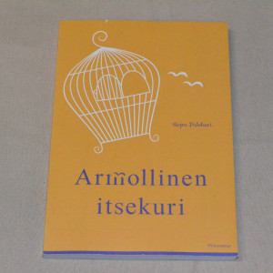 Sirpa Palokari Armollinen itsekuri